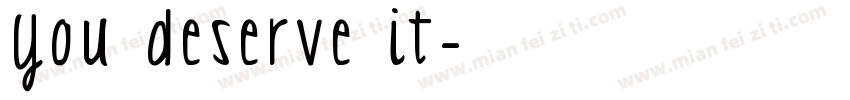 You deserve it字体转换